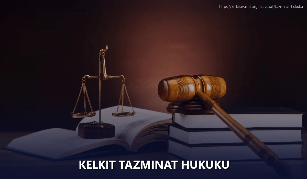 Kelkit Tazminat Hukuku